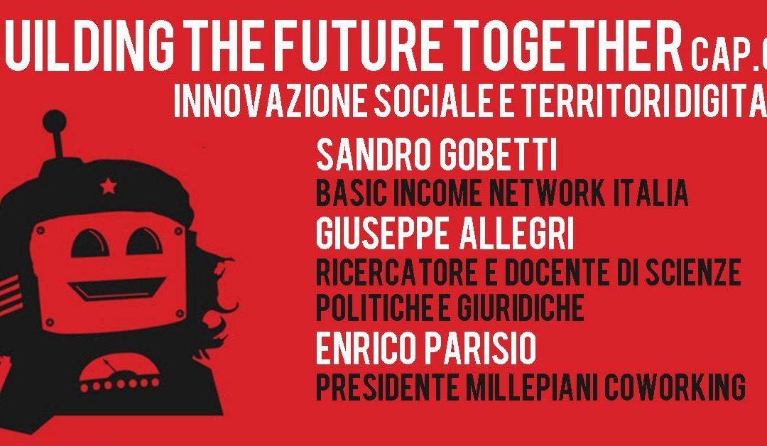 Building The Future Together cap. 0 – Innovazione Sociale e Tecnologie Digitali