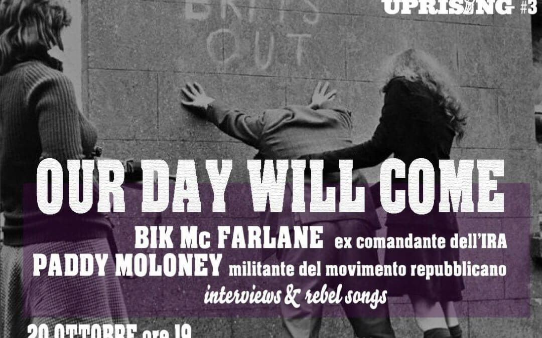 Our day will come – The Irish Revolution con Bik McFarlane