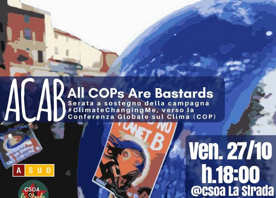 ACAB – Serata a sostegno della campagna #ClimateChangingMe