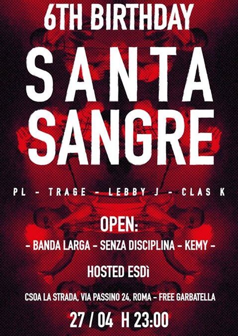 Santa Sangre 6th Birthday (27 Aprile)